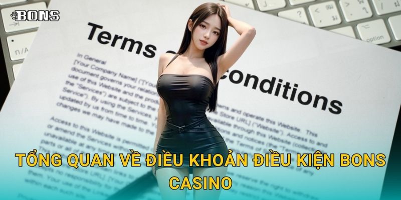Tổng quan về Điều khoản điều kiện Bons Casino