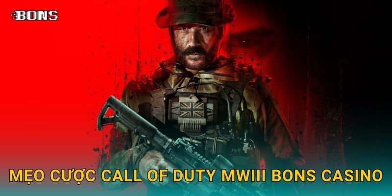 Mẹo cược Call of Duty MWIII Bons Casino